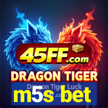 m5s bet